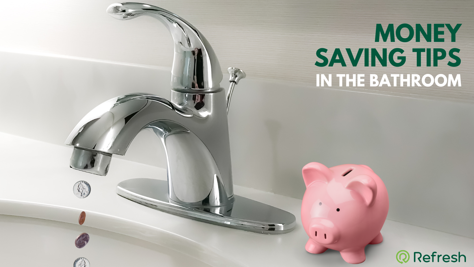 How to save money in the bathroom | Refresh NI