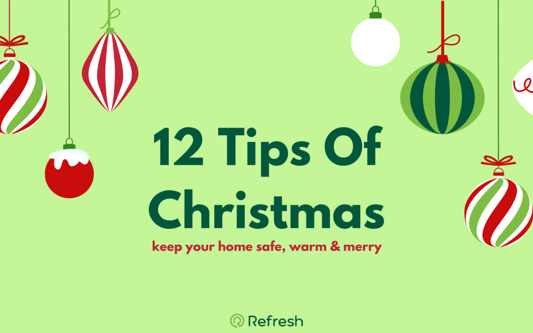 12 Tips of Christmas with Refresh NI to keep your home safe this festive season.