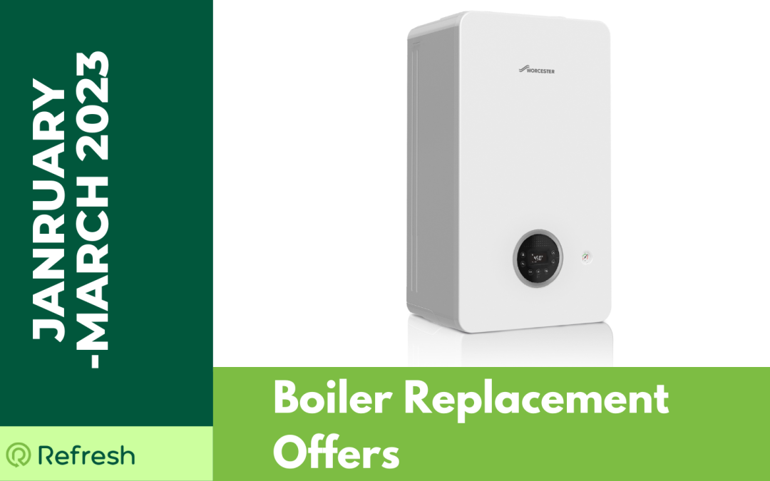 January to March 2023 Boiler Replacement Offers