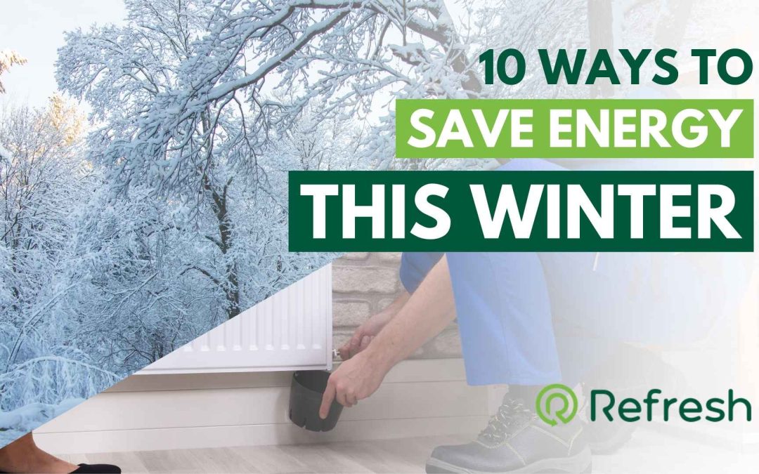 10 Ways to Save Energy During Winter