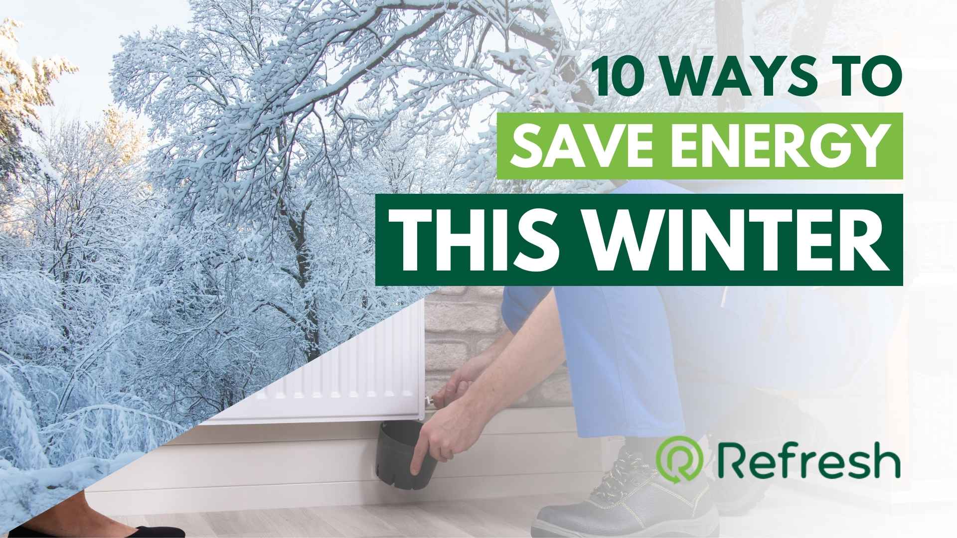 10 Ways to Save Energy During Winter